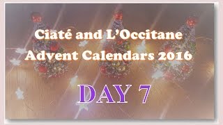 Ciaté and LOccitane Advent Calendars 2016  Day 7 [upl. by Nivat]