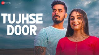 Tujhse Door  Official Music Video  Maadhav Raizada  Partha Das  Utsav Pathak [upl. by Mikiso566]