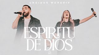 Ungidos Worship  Espíritu de Dios Llena mi Vida Video Oficial [upl. by Roxanna]