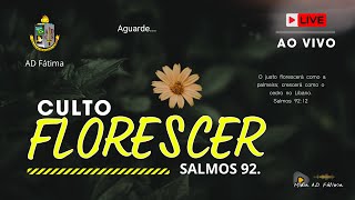 CULTO FLORESCER [upl. by Lesde]