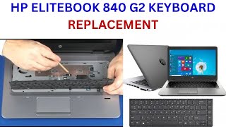 HP ELITEBOOK 840 G2 KEYBOARD REPLACEMENT [upl. by Carmelita]