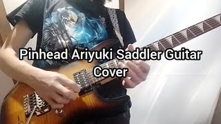 Pinhead Ariyuki Saddler Guitar Cover BENSHAMIX [upl. by Alaehs356]