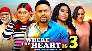 WHERE THE HEART IS SEASON 3  Mike Godson Rosabelle Andrews  Latest 2024 Nollywood Movie [upl. by Goldi]