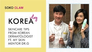 Skincare Tips From A Korean Dermatologist Ft My Skin Mentor Dr G  Soko Glam [upl. by Etteinotna]