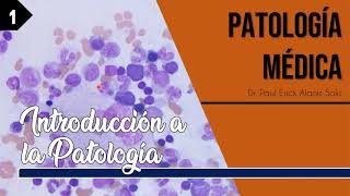 Introducción a la Patología [upl. by Belle]