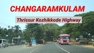 ചങ്ങരംകുളം എടപ്പാൾ ഹൈവേ Changaramkulam town Changaramkulam Kozhikode Highway Changaramkulam vlog [upl. by Treble]