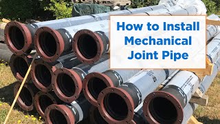 How to Install Mechanical Joint Pipe and Fittings [upl. by Brittany]