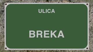 ULICA BREKA [upl. by Sucirdor]