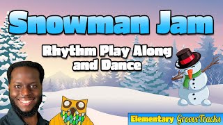 Snowman Jam Play Along [upl. by Raveaux169]