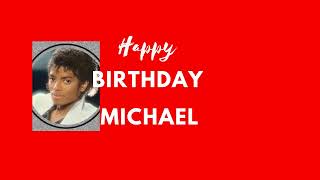 Happy Birthday Michael [upl. by Eelreveb]