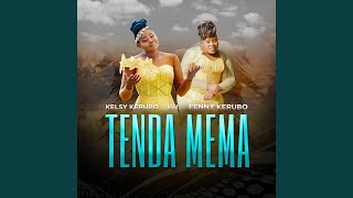 Tenda Mema feat Fenny Kerubo [upl. by Delwyn435]