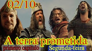 🌏primeiro capitulo🅰️terra prometida segundafeira 0210 resumo da novela a terra prometida✔️ [upl. by Gnihc529]