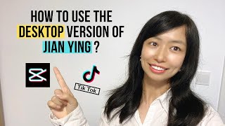 How To Use Desktop Version of Jian Ying FREE VIDEO EDITING  to Edit TikTok Douyin Videos [upl. by Adliw]