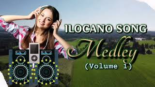 ILOCANO SONG MEDLEY  VOLUME 1  Nonstop Ilocano Music 2022 [upl. by Terza]