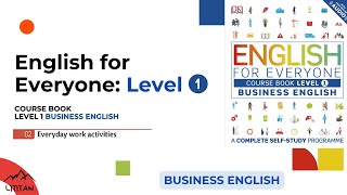 English for Everyone  Level 1 Business English  Course Book  02 Everyday work acrivities [upl. by Malone906]