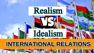 Difference between Realism and Idealism  International relations  urduhindi [upl. by Beare666]