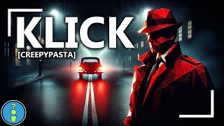 Klick Creepypasta [upl. by Ellenaj]