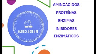 Aminoácido proteína enzima e inibidores enzimáticos [upl. by Lynette925]