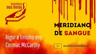 Meridiano de sangue de Cormac McCarthy [upl. by Ardeed818]