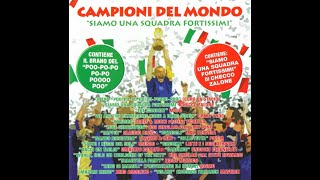 CAMPIONI DEL MONDO quotSIAMO UNA SQUADRA FORTISSIMIquot [upl. by Sivla]