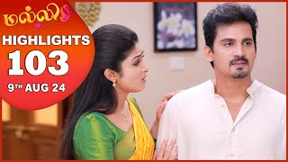 Malli Serial  EP 103 Highlights  9th Aug 2024  Nikitha  Vijay  Saregama TV Shows Tamil [upl. by Gardner552]