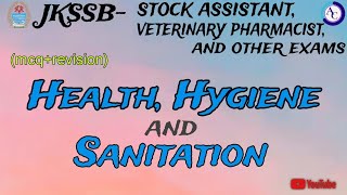 HEALTH HYGIENE AND SANITATION MCQSJKSSB STOCK ASSISTANTVETERINARY PHARMACIST [upl. by Fiden436]