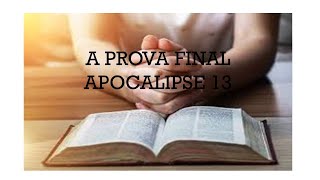 50 A prova final  Apocalipse 13 [upl. by Eledoya]