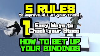 How to Set Up Bindings on a Snowboard  5 Rules  12 [upl. by Bernardi]