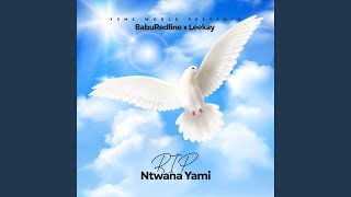 RIP NTWANA YAMI [upl. by Lothaire]