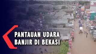 Inilah Pantauan Udara Banjir di Bekasi 22 Lokasi Terendam Banjir [upl. by Swane]