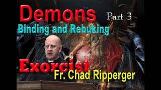 3rd Demons  Fr Chad Ripperger 2018 Conference Pt3 [upl. by Atimad]