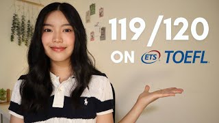 How I Got a 119120 on the NEW TOEFL iBT Test  2024 [upl. by Henebry]