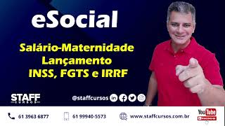 Salario Maternidade e Incidências no eSocial e DCTFWeb esocial empresas contabilidade contador [upl. by Staw]