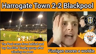 Blackpool come from behind to draw with Harrogate Town as Finnigan scores a worldiePenaltiesVlog [upl. by Nesto]