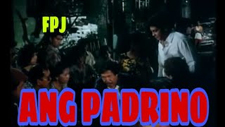 ANG PADRINO  FPJ DA KING [upl. by Leaj]