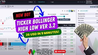 🤖NEW BOT Ticker Bollinger High Low Ver 32  BOT FREE ON NEURONAL TRADER  BINARYTOOLS [upl. by Lyrac]