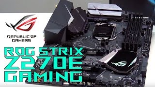 Overview ROG Strix Z270E Gaming [upl. by Audie]