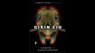 Cixin Liu  910 Hangyák és dinoszauruszok [upl. by Orecul854]