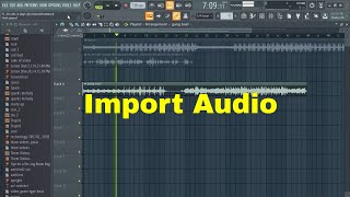 FL Studio 20 How to Import Audio [upl. by Hedgcock]