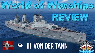 Von der Tann ist FERTIG quotT3GERSchlachtschiff Review in World of Warships auf Deutsch [upl. by Einahpit414]