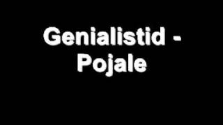 Genialistid  Pojale [upl. by Chancellor]