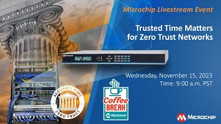 Coffee Break  S11E3  Trusted Time for Zero Trust Networks [upl. by Eartha]