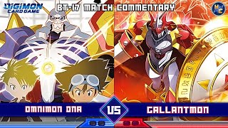 Omnimon DNA vs Gallantmon — BT17 Matchplay Commentary [upl. by Ziagos833]