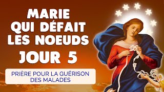 🙏 MARIE qui DÉFAIT les NOEUDS Jour 5 🙏 Puissante Prière pour les Malades [upl. by Bekha]