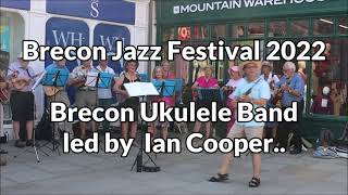 Brecon Ukulele Band at the Brecon Jazz Festival 2022 [upl. by Joappa]