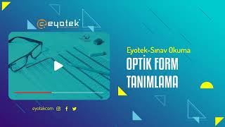 Eyotek  Sınav Okuma  Optik Form Tanımlama [upl. by Ahsekyw]