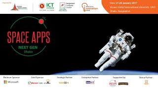 Space Apps Next Gen Bangladesh 2016 Final Hackathon [upl. by Pliske]