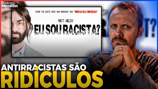 Matt Walsh O que está por trás do movimento antirracista  Pastor Rodrigo Mocellin [upl. by Yelahc]