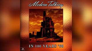 Modern Talking  In 100 Years 98 Maxisingle [upl. by Pasahow]