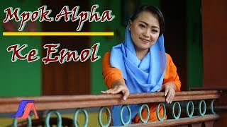 Nina Mpok Alpa  Ke Emol Official Music Video [upl. by Brause374]